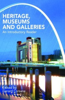 Issues in Heritage, Museums and Galleries: An Introductory Reader