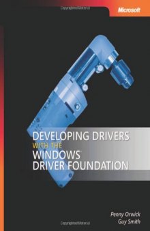 Developing Drivers with the Microsoft Windows Driver Foundation