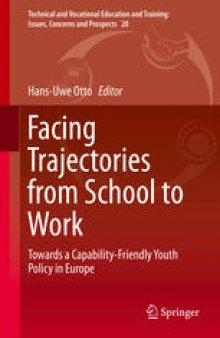 Facing Trajectories from School to Work: Towards a Capability-Friendly Youth Policy in Europe