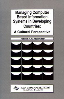 Managing Computer-Based Information Systems in Developing Countries: A Cultural Perspective