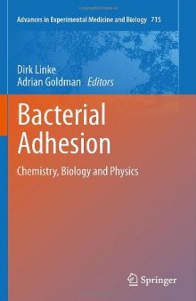 Bacterial Adhesion: Chemistry, Biology and Physics