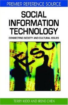 Social Information Technology: Connecting Society and Cultural Issues (Premier Reference Source)
