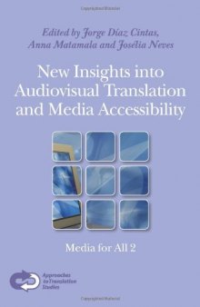 New Insights Into Audiovisual Translation and Media Accessibility: Media for All 2