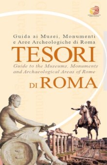 Italy - Tesori di Roma - Guide to the Museums, Monuments, and Archaelogical Areas of Rome