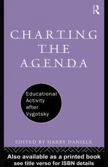 Charting the Agenda : Educational Activity after Vygotsky (International Library of Psychology)