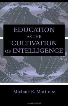 Education As the Cultivation of Intelligence (Educational Psychology Series)