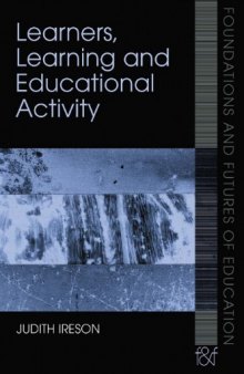 Educational Activity and the Psychology of Learning: Connecting Individual and Social Aspects of Learning and Development (Foundations and Futures of Education)