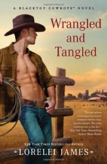 Wrangled and Tangled (Blacktop Cowboys #3)  