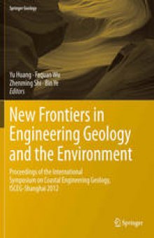 New Frontiers in Engineering Geology and the Environment: Proceedings of the International Symposium on Coastal Engineering Geology, ISCEG-Shanghai 2012