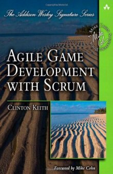 Agile Game Development with Scrum (Addison-Wesley Signature Series (Cohn))