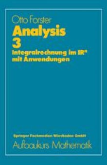 Analysis 3: Integralrechnung im IRn mit Anwendungen