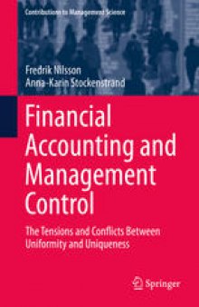 Financial Accounting and Management Control: The Tensions and Conflicts Between Uniformity and Uniqueness
