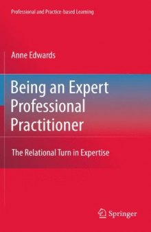 Being an Expert Professional Practitioner: The Relational Turn in Expertise