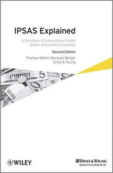 IPSAS Explained: A Summary of International Public Sector Accounting Standards