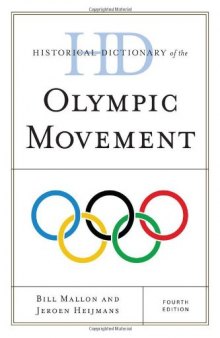 Historical Dictionary of the Olympic Movement (Historical Dictionaries of Sports)  