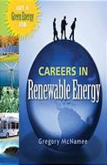 Careers in renewable energy : get a green energy job