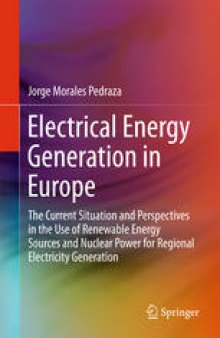 Electrical Energy Generation in Europe: The Current Situation and Perspectives in the Use of Renewable Energy Sources and Nuclear Power for Regional Electricity Generation
