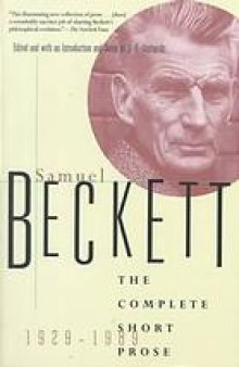 Samuel Beckett: the complete short prose, 1929-1989