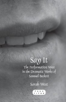 Say it : the performative voice in the dramatic works of Samuel Beckett