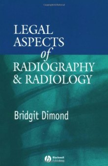 Legal Aspects of Radiography and Radiology