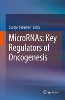 MicroRNAs: Key Regulators of Oncogenesis