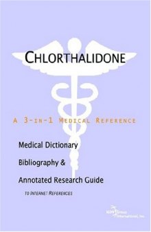 Chlorthalidone - A Medical Dictionary, Bibliography, and Annotated Research Guide to Internet References