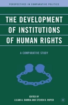 The Development of Institutions of Human Rights: A Comparative Study (Perspectives in Comparative Politics)  