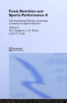 Food, Nutrition and Sports Performance II: The International Olympic Committee Consensus on Sports Nutrition  