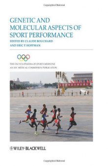 The Encyclopaedia of Sports Medicine: An IOC Medical Commission Publication, Genetic and Molecular Aspects of Sports Performance