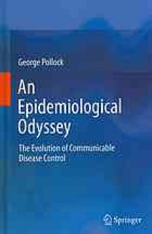 An Epidemiological Odyssey: The Evolution of Communicable Disease Control