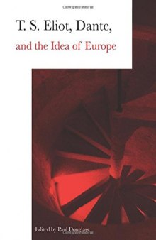 T.S. Eliot, Dante and the idea of Europe