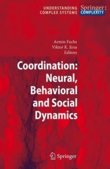 Coordination: Neural, Behavioral and Social Dynamics (Understanding Complex Systems)
