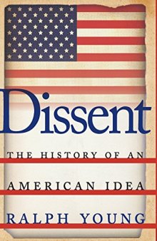Dissent : the history of an American idea