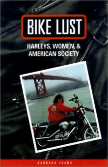 Bike Lust: Harleys, Women, and American Society