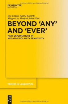 Beyond "Any" and "Ever": New Explorations in Negative Polarity Sensitivity