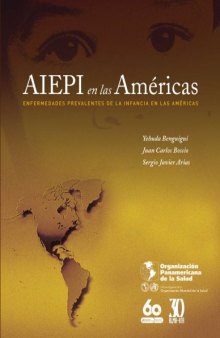 Aiepi En Las Americas: Enfermedades Prevalentes De La Infancia En Las Americas