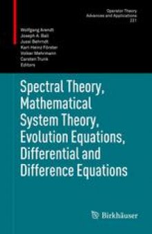 Spectral Theory, Mathematical System Theory, Evolution Equations, Differential and Difference Equations: 21st International Workshop on Operator Theory and Applications, Berlin, July 2010