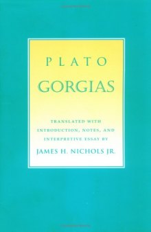 Gorgias and Phaedrus: Rhetoric, Philosophy and Politics
