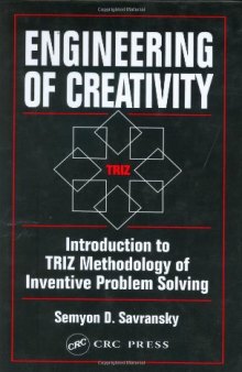 Engineering of creativity: introduction to TRIZ methodology of inventive problem solving