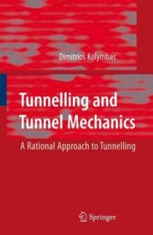 Tunelling [sic] and tunnel mechanics: a rational approach to tunnelling