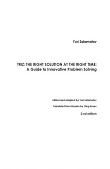 Triz: the Right Solution at the Right Time: A Guide to Innovative Problem Solving