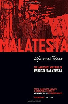 Life and Ideas: The Anarchist Writings of Errico Malatesta