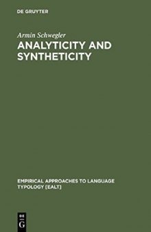 Analyticity and Syntheticity: A Diachronic Perspective With Special Reference to Romance Languages