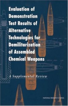 Evaluation of demonstration test results of alternative technologies for demilitarization of assembled chemical weapons: a supplemental review