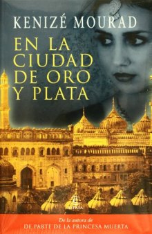 En la ciudad de oro y plata (Spanish Edition)