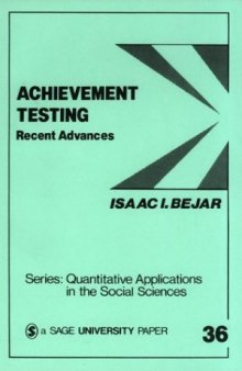 Achievement Testing: Recent Advances (Quantitative Applications in the Social Sciences)