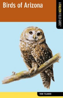 Birds of Arizona: A Falcon Field Guide [tm]