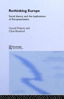 Rethinking Europe. Social theory and the implications of Europeanization