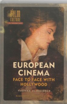 European Cinema: Face to Face With Hollywood