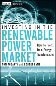 Investing in the Renewable Power Market: How to Profit from Energy Transformation